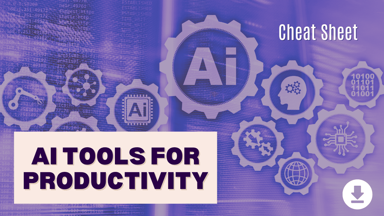 AI Tools for Productivity Cheat Sheet