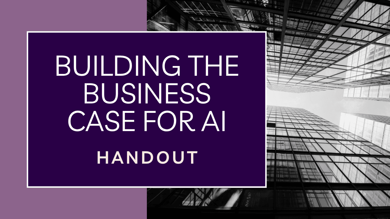 Building the Business Case for AI Handout