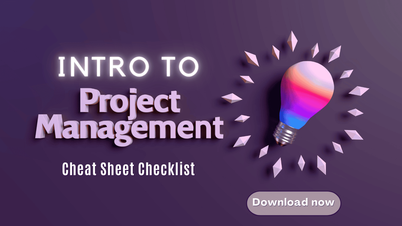 Intro to Project Management Cheat Sheet Checklist