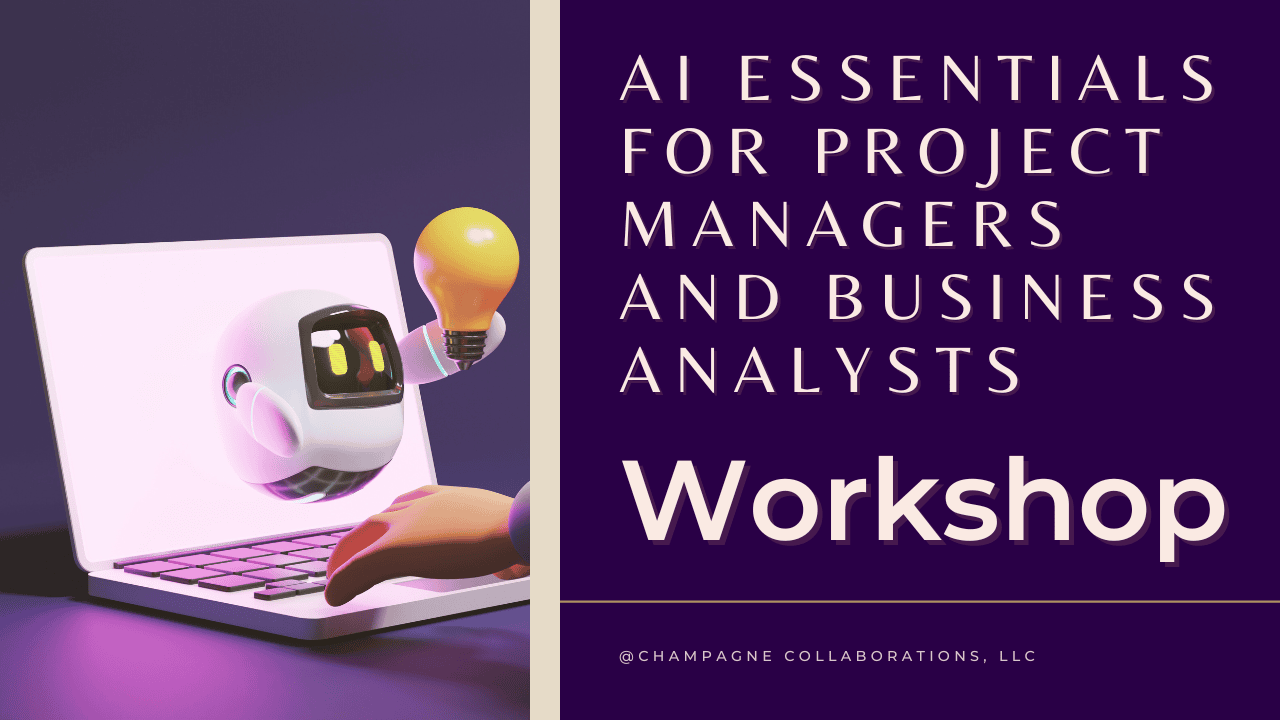 AI for Project Managers and Business Analysts Workshop