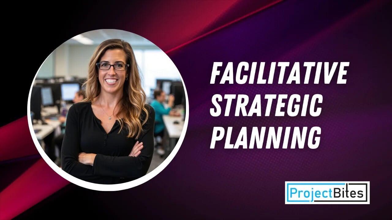 Facilitative Strategic Planning
